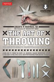 The art of throwing: the definitive guide to thrown weapons techniques cover image