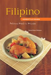 Filipino homestyle dishes: delicious meals in minutes cover image