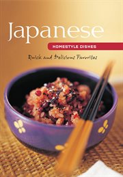Japanese homestyle dishes: quick and delicious favorites cover image