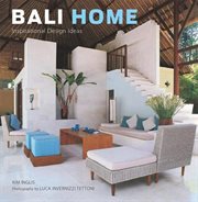 Bali home: inspirational design ideas cover image