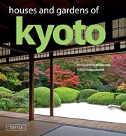 Houses and gardens of Kyoto cover image