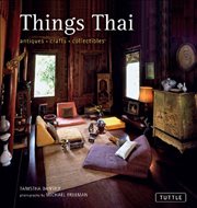 Things Thai: Antiques, Crafts, Collectibles cover image