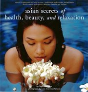 Asian secrets of health, beauty and relaxation cover image