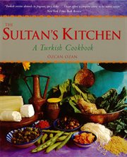 The Sultan's Kitchen: a Turkish Cookbook cover image