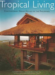 Tropical Living: Contemporary Dream Houses in the Philippines cover image