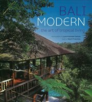 Bali Modern: the Art of Tropical Living cover image