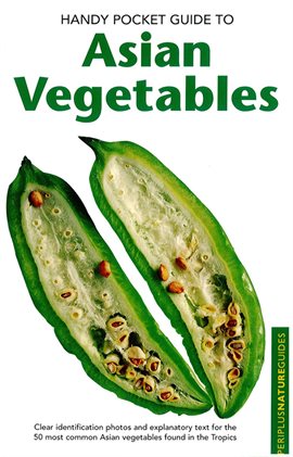 Image de couverture de Handy Pocket Guide to Asian Vegetables