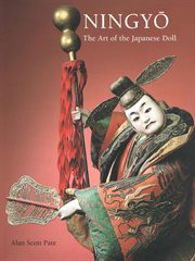 Ningyo: the art of the Japanese doll cover image
