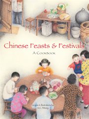 Chinese Feasts & Festivals: a Cookbook cover image