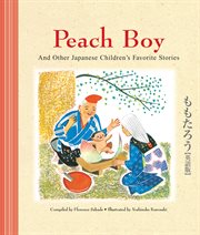 Peach Boy and other Japanese children's favorite stories cover image