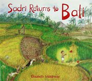 Sadri returns to Bali: a tale of the Balinese Galungan festival cover image