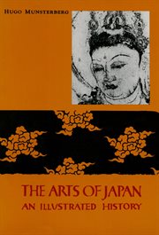 The arts of Japan: an illustrated history cover image