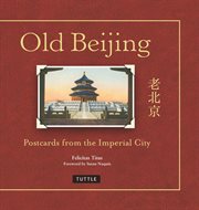 Old Beijing: postcards from the Imperial City cover image