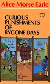 Curious Punishments of bygone Days cover image