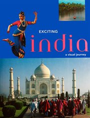 Exciting India: a visual journey cover image