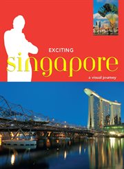 Exciting Singapore: a Visual Journey cover image