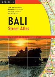 Bali street atlas: Bali's most up-to-date street atlas cover image