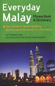 Everyday Malay: phrasebook and dictionary cover image