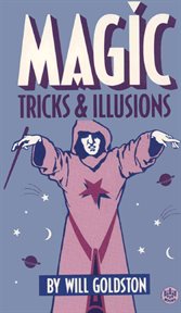 Magic: tricks & illusions cover image