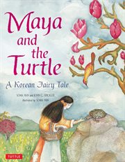Maya and the turtle: a Korean fairy tale cover image