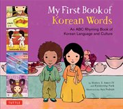 My first book of Korean words: an ABC rhyming book cover image