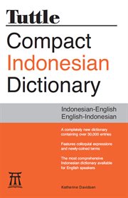 Tuttle compact Indonesian dictionary: Indonesian-English, English-Indonesian cover image