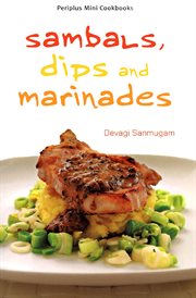 Sambals, dips and marinades cover image