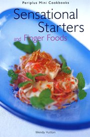 Sensational starters and finger foods cover image