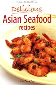 Delicious Asian seafood recipes cover image