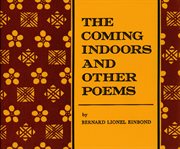 The coming indoors, and other poems cover image