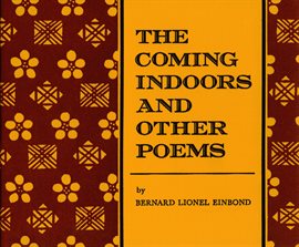 Cover image for The Coming Indoors And Other Poems
