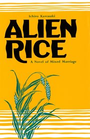 Alien rice: a novel cover image
