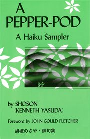A pepper-pod : a haiku sampler cover image