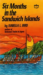 The Hawaiian archipelago: six months among the palm groves, coral reefs, and volcanoes of the Sandwich Islands cover image