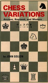 Chess variations, ancient, regional, and modern cover image