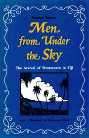 Men from under the sky: the arrival of Westerners in Fiji cover image