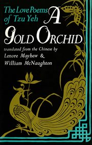 A gold orchid : the love poems of Tzu Yeh cover image