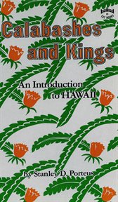 Calabashes and kings: an introduction to Hawaii cover image