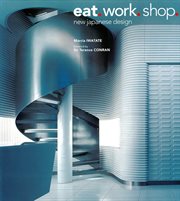 Eat, work, shop : new Japanese design cover image