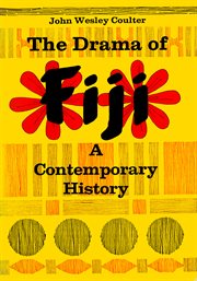 The drama of Fiji: a contemporary history cover image