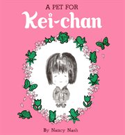 A pet for Kei-chan cover image