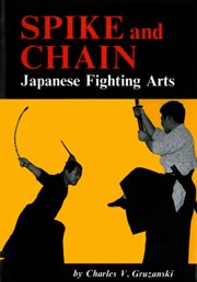 Spike and Chain: Japanese Fighting Arts cover image