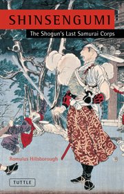 Shinsengumi: the shogun's last samurai corps cover image