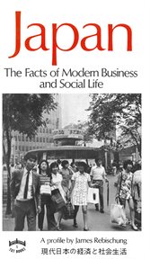 Japan: the facts of modern business and social life cover image