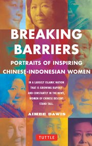 Breaking barriers: portraits of inspiring Chinese-Indonesian women cover image