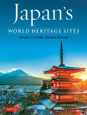 Japan's world heritage sites: unique culture, unique nature cover image