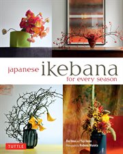 Japanese ikebana for every season cover image