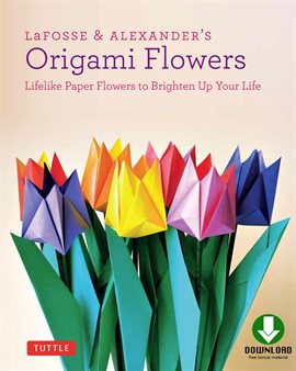 Cover image for LaFosse & Alexander's Origami Flowers