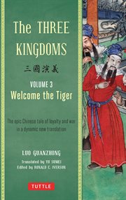 The three kingdoms. Volume 3, Welcome the tiger cover image