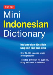 Mini Indonesian dictionary: Indonesian-English, English-Indonesian cover image